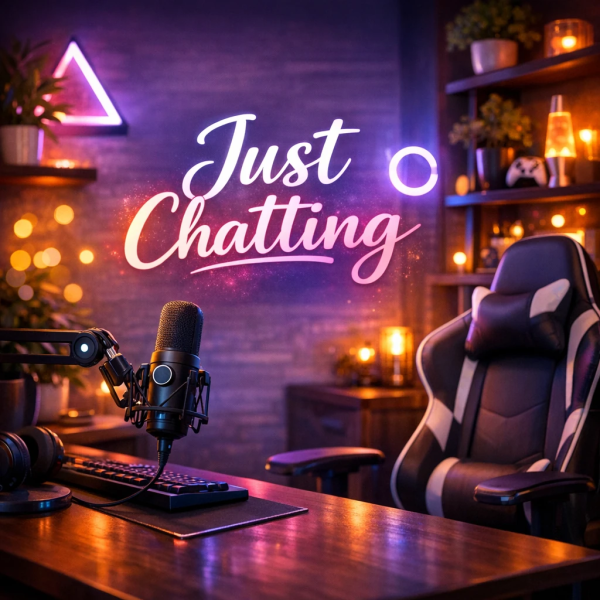Just Chatting